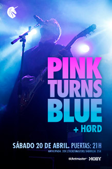PINK TURNS BLUE
+ HØRD 
SÁBADO 20 de ABRIL. 21h.
