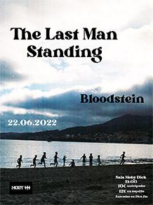 THE LAST MAN STANDING
+ BLOODSTEIN
MIÉRCOLES 22 de JUNIO. 20:30h.