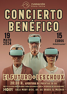JEL FUTURO + LES CHOUX
Concierto a beneficio de la Fundación Elena Tertre.
DOMINGO 19 de MAYO. 20h.
