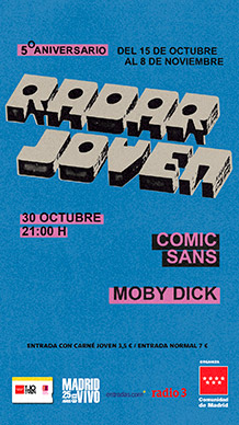 RADAR JOVEN presenta
COMIC SANS
VIERNES 30 de OCTUBRE. 21h.
