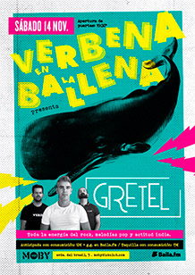 Verbena en la Ballena
GRETEL
SÁBADO 14 de NOVIEMBRE. 19:30h.
