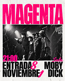 MAGENTA
DOMINGO 1 de NOVIEMBRE. 21h.