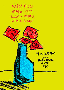 MARÍA YFEU
+ MAIA ROS
+ LUCY MORRY
+ MARÍA LAÍN 
MIÉRCOLES 14 de OCTUBRE. 20h.
