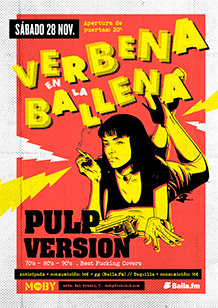 Verbena en la Ballena
PULP VERSION
SÁBADO 28 de NOVIEMBRE. 20:30h.