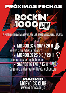 ROCKIN'1000 JAM SESSION:
ROCK LEGENDS NEVER DIE
MIÉRCOLES 4 de NOVIEMBRE. 20h.