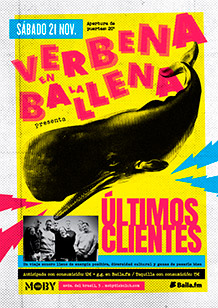 Verbena en la Ballena
ÚLTIMOS CLIENTES
SÁBADO 21 de NOVIEMBRE. 20:30h.

